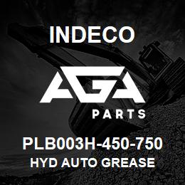 PLB003H-450-750 Indeco HYD AUTO GREASE | AGA Parts