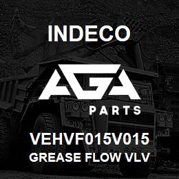VEHVF015V015 Indeco GREASE FLOW VLV | AGA Parts