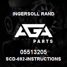 05513205 Ingersoll Rand SCD-692-INSTRUCTIONS.SCD-692 | AGA Parts