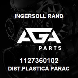 1127360102 Ingersoll Rand DIST.PLASTICA PARAC | AGA Parts