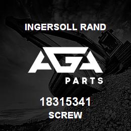 18315341 Ingersoll Rand SCREW | AGA Parts