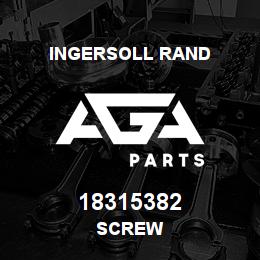 18315382 Ingersoll Rand SCREW | AGA Parts