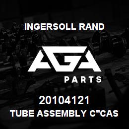 20104121 Ingersoll Rand TUBE ASSEMBLY C'CASE VENT 2000 LUBE | AGA Parts
