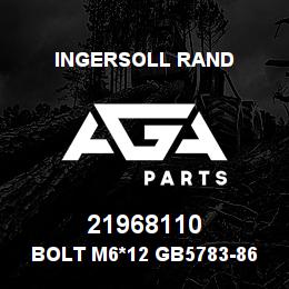 21968110 Ingersoll Rand BOLT M6*12 GB5783-86 CLASS 8 | AGA Parts