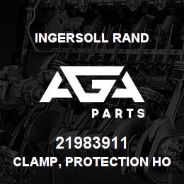 21983911 Ingersoll Rand CLAMP, PROTECTION HOOD | AGA Parts