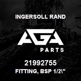 21992755 Ingersoll Rand FITTING, BSP 1/2" | AGA Parts