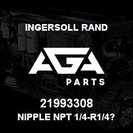 21993308 Ingersoll Rand NIPPLE NPT 1/4-R1/4?? | AGA Parts
