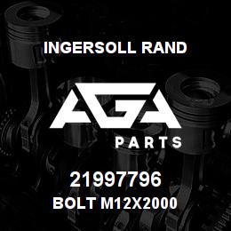 21997796 Ingersoll Rand BOLT M12X2000 | AGA Parts