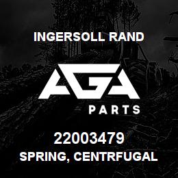 22003479 Ingersoll Rand SPRING, CENTRFUGAL | AGA Parts