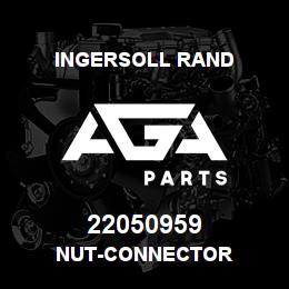 22050959 Ingersoll Rand NUT-CONNECTOR | AGA Parts