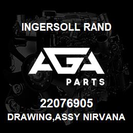 22076905 Ingersoll Rand DRAWING,ASSY NIRVANA REM SENSG - NIRVANA | AGA Parts