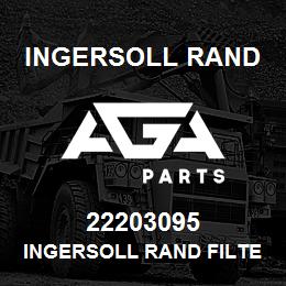 22203095 Ingersoll Rand INGERSOLL RAND FILTER REPLACEMENT | AGA Parts