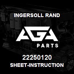 22250120 Ingersoll Rand SHEET-INSTRUCTION | AGA Parts