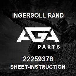 22259378 Ingersoll Rand SHEET-INSTRUCTION | AGA Parts