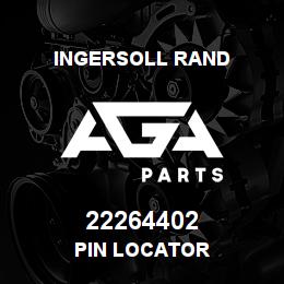 22264402 Ingersoll Rand PIN LOCATOR | AGA Parts