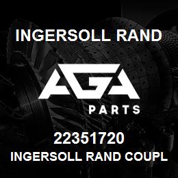 22351720 Ingersoll Rand INGERSOLL RAND COUPLING OEM | AGA Parts