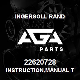 22620728 Ingersoll Rand INSTRUCTION,MANUAL THERMAL VLV - RETROFIT UNIGY PHASE I | AGA Parts