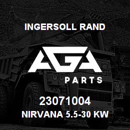 23071004 Ingersoll Rand NIRVANA 5.5-30 KW | AGA Parts