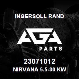 23071012 Ingersoll Rand NIRVANA 5.5-30 KW | AGA Parts