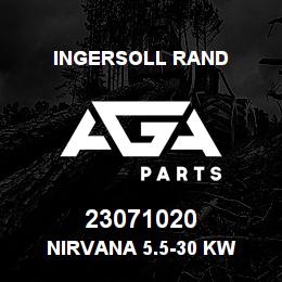 23071020 Ingersoll Rand NIRVANA 5.5-30 KW | AGA Parts