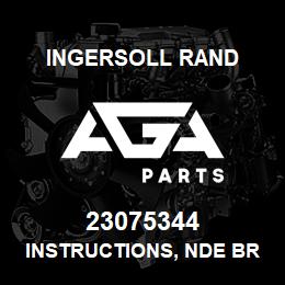 23075344 Ingersoll Rand INSTRUCTIONS, NDE BRG INST TOOL | AGA Parts