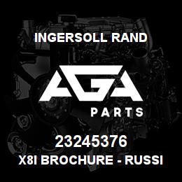 23245376 Ingersoll Rand X8I BROCHURE - RUSSIAN | AGA Parts