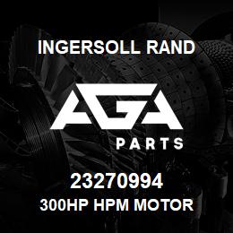 23270994 Ingersoll Rand 300HP HPM MOTOR | AGA Parts
