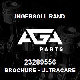 23289556 Ingersoll Rand BROCHURE - ULTRACARE | AGA Parts