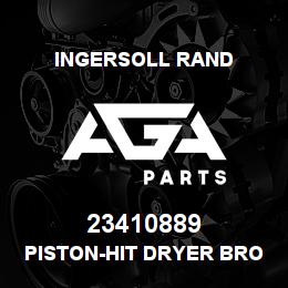 23410889 Ingersoll Rand PISTON-HIT DRYER BROCHURE | AGA Parts