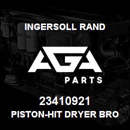 23410921 Ingersoll Rand PISTON-HIT DRYER BROCHURE | AGA Parts