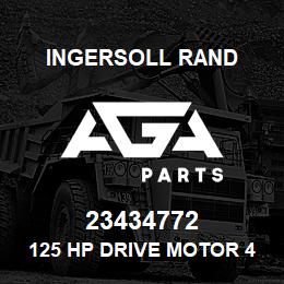 23434772 Ingersoll Rand 125 HP DRIVE MOTOR 460V 60HZ TEFC | AGA Parts