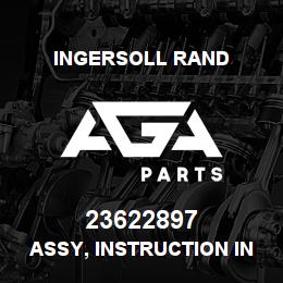 23622897 Ingersoll Rand ASSY, INSTRUCTION INLET KIT NIRVANA 30-40HP | AGA Parts