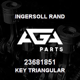 23681851 Ingersoll Rand KEY TRIANGULAR | AGA Parts