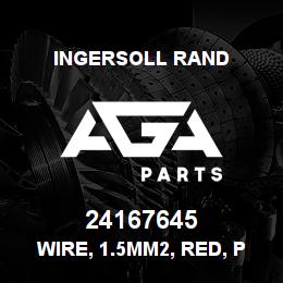 24167645 Ingersoll Rand WIRE, 1.5MM2, RED, PVC | AGA Parts