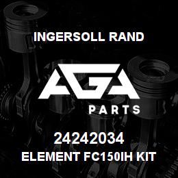 24242034 Ingersoll Rand ELEMENT FC150IH KIT | AGA Parts