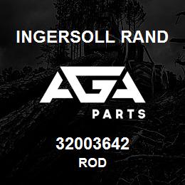 32003642 Ingersoll Rand ROD | AGA Parts