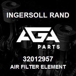 32012957 Ingersoll Rand AIR FILTER ELEMENT | AGA Parts
