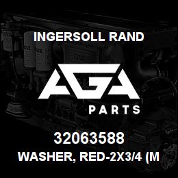 32063588 Ingersoll Rand WASHER, RED-2X3/4 (MAX 2 RW20075 . | AGA Parts