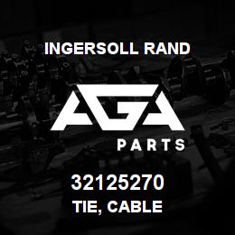 32125270 Ingersoll Rand TIE, CABLE | AGA Parts