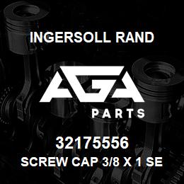 32175556 Ingersoll Rand SCREW CAP 3/8 X 1 SERRATD | AGA Parts