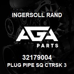 32179004 Ingersoll Rand PLUG PIPE SQ CTRSK 3/4 NPT ZINC PLT | AGA Parts