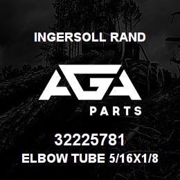 32225781 Ingersoll Rand ELBOW TUBE 5/16X1/8 METRIC 23A | AGA Parts