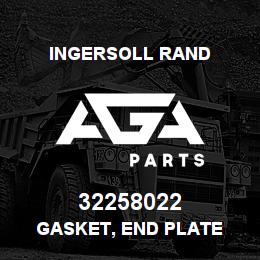 32258022 Ingersoll Rand GASKET, END PLATE | AGA Parts