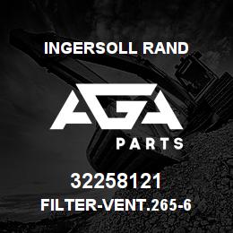 32258121 Ingersoll Rand FILTER-VENT.265-6 | AGA Parts