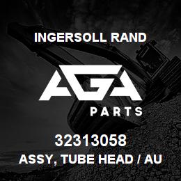 32313058 Ingersoll Rand ASSY, TUBE HEAD / AUX VLV | AGA Parts