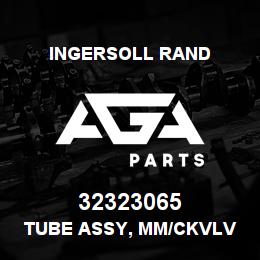 32323065 Ingersoll Rand TUBE ASSY, MM/CKVLV UNLDR LINE 2475 VERT | AGA Parts