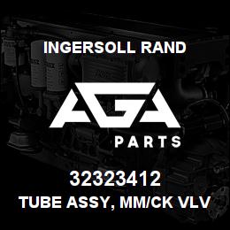 32323412 Ingersoll Rand TUBE ASSY, MM/CK VLV/TEB G 2475N | AGA Parts