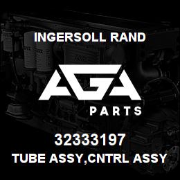 32333197 Ingersoll Rand TUBE ASSY,CNTRL ASSY/AUX | AGA Parts