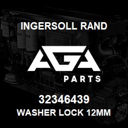 32346439 Ingersoll Rand WASHER LOCK 12MM | AGA Parts