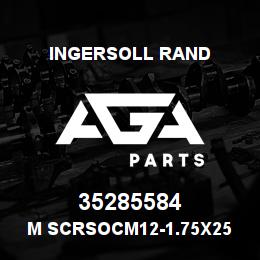 35285584 Ingersoll Rand M SCRSOCM12-1.75X25 | AGA Parts